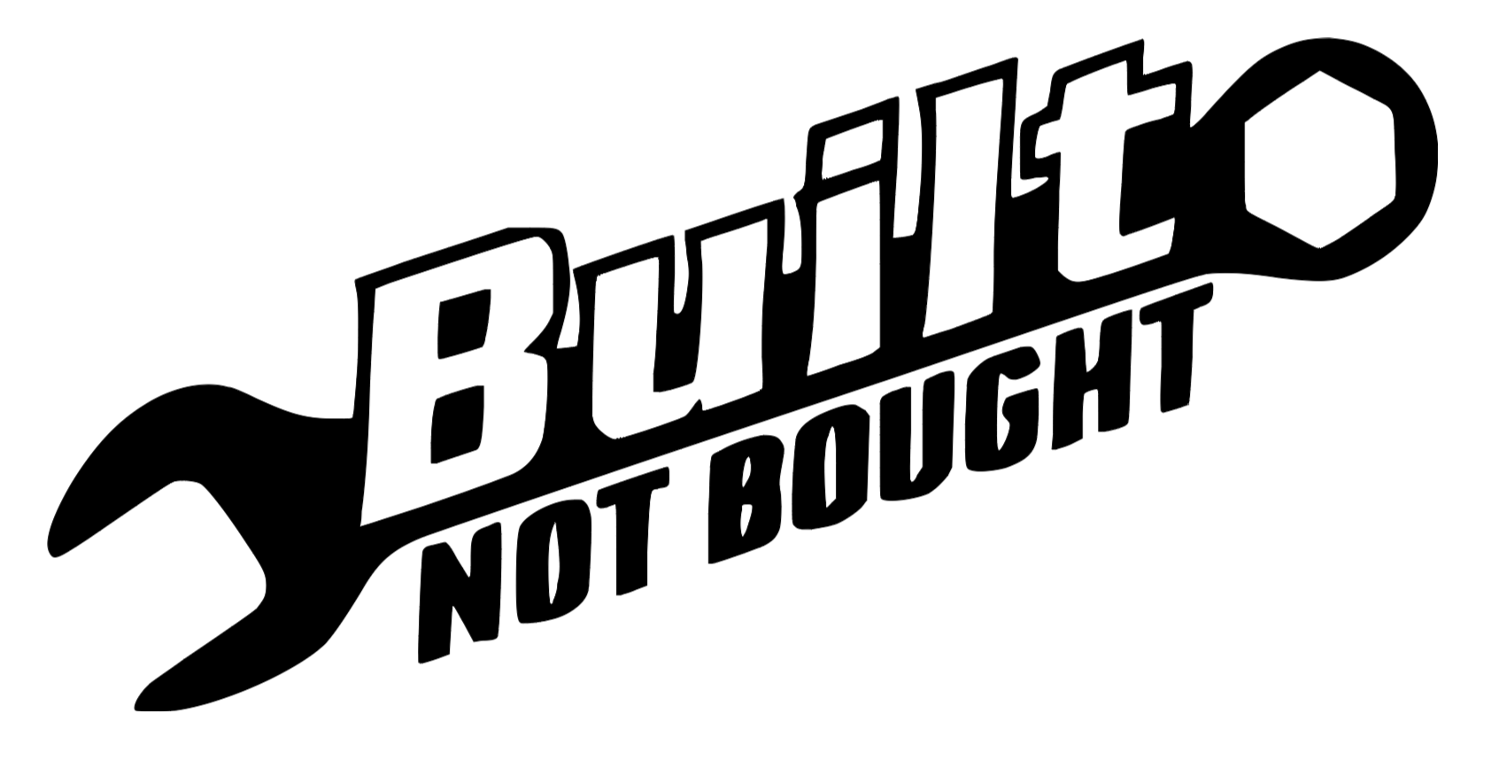 Built Not Bought Decal